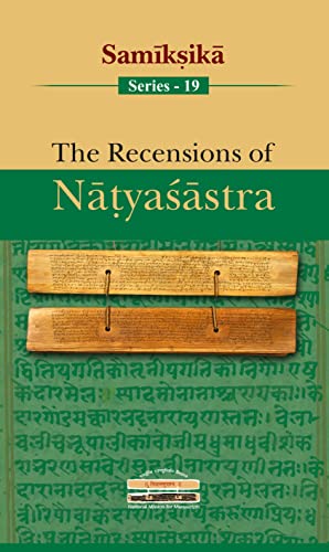 Stock image for The Recensions of Natyasastra: Samiksika Series: 19 for sale by Books in my Basket