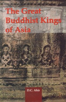 Imagen de archivo de The Great Buddhist Kings of Asia a la venta por Books in my Basket