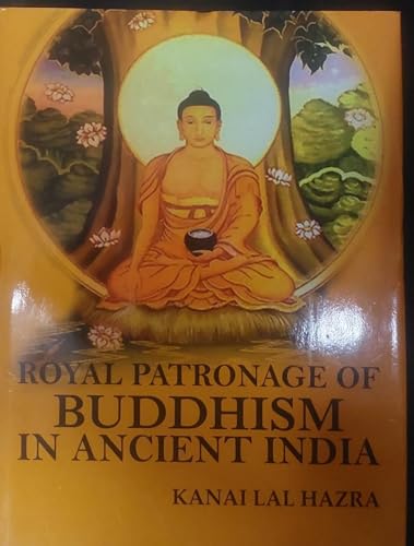 9789380852195: Royal Patronage of Buddhism in Ancient India