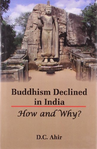 Imagen de archivo de Buddhism Declined in India: How and Why a la venta por Books in my Basket