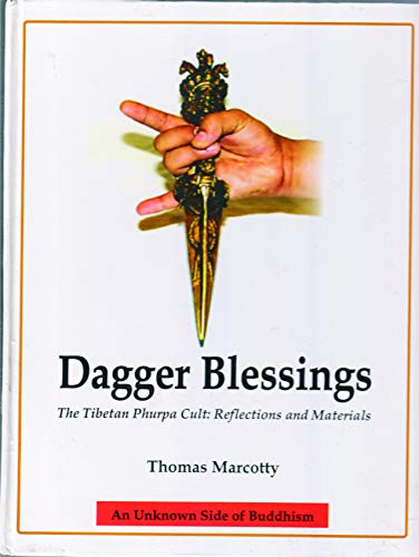 Imagen de archivo de Dagger Blessing: The Tibetan Phurpa Cult: Reflections and Materials a la venta por Books in my Basket
