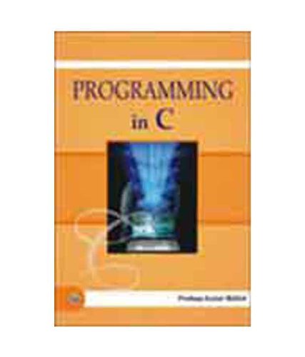 9789380856421: Programming In C [Paperback] Pradeep Kumar Mallick