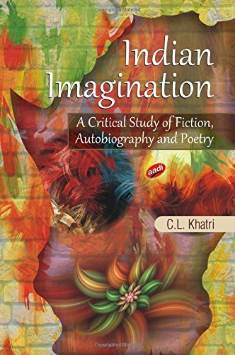 9789380902784: Indian Imagination: A Critical Study of Fiction, Autobiography and Poetry