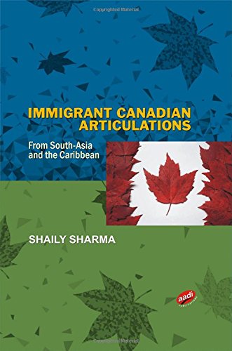 Stock image for Immigrant Canadian Articulations : From South Asia and the Caribbean for sale by Vedams eBooks (P) Ltd