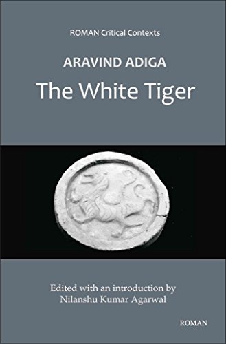 9789380905211: Aravind Adiga's 'the White Tiger' (Roman Critical Context)