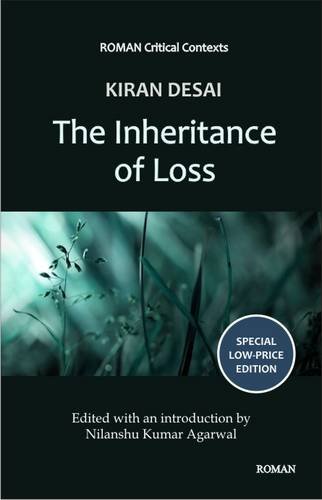 9789380905228: Kiran Desai's 'The Inheritance of Loss' (Low-price Edition) (Roman Critical Context Series)