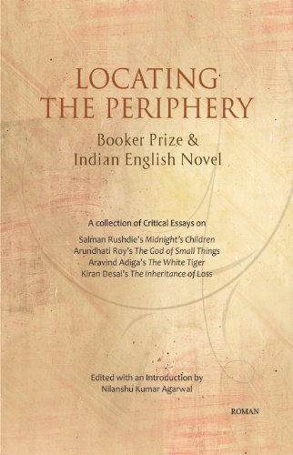 Stock image for Locating the Periphery: Booker Prize & Indian English Novel (Critical Essays) for sale by Revaluation Books