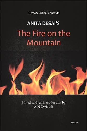 9789380905761: Anita Desai's 'The Fire on the Mountain' (Roman Critical Context)