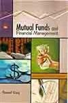 Stock image for Mutual Funds and Financial Management for sale by dsmbooks