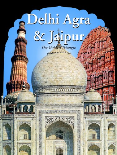 Beispielbild fr Delhi Agra Jaipur - The Golden Triangle zum Verkauf von HPB-Movies