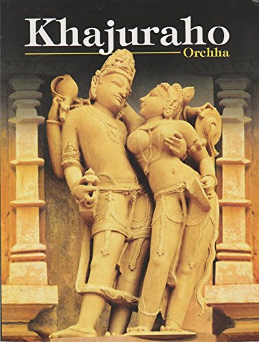 Stock image for Khajuraho Orchha for sale by Better World Books