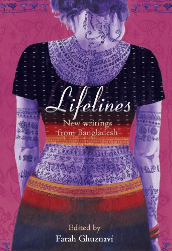 Beispielbild fr Lifelines : New Writing from Bangladesh zum Verkauf von Better World Books