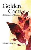 9789381030233: Golden Cacti (Collection of Poems) [Jan 04, 2013] Sunil Sharma