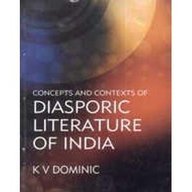 9789381030240: Concepts and Contexts Diasporic Literature of India
