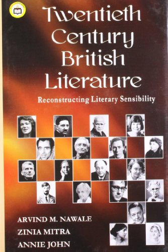 Stock image for Twentieth Century British Literature : Reconstructing Literary Sensibility for sale by Vedams eBooks (P) Ltd