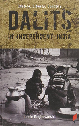 Imagen de archivo de Justice Liberty Equality: Dalits in Independent India a la venta por Vedams eBooks (P) Ltd