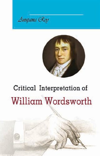 9789381052907: CRITICAL INTERPRETATION OF WILLIAM WORDSWORTH