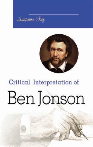 9789381052914: Critical Interpretation of Ben Jonson