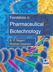 Stock image for Foundations in Pharmaceutical Biotechnology (Reprint) Revised Edition for sale by Vedams eBooks (P) Ltd