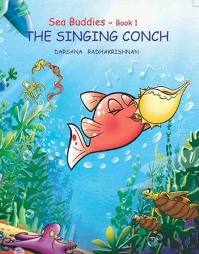 Stock image for Sea Buddies Book 1 THE SINGING CONCH Sea Buddies The Singing Conch for sale by PBShop.store US