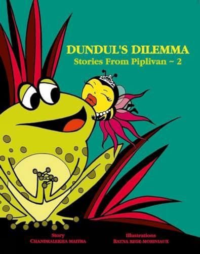 9789381115565: DUNDUL S DILEMMA Stories From Piplivan~2