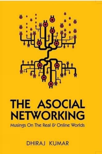9789381115879: The Asocial Networking
