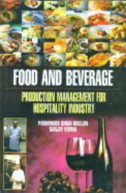 Imagen de archivo de Food and Beverage: Production Management for Hospitality Industry a la venta por dsmbooks