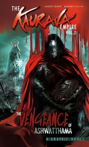 Beispielbild fr The Kaurava Empire: Volume Two: The Vengeance of Ashwatthama (Campfire Graphic Novels) zum Verkauf von Books From California