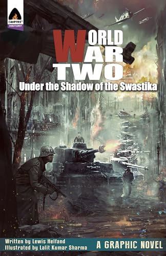 Imagen de archivo de World War Two: Under the Shadow of the Swastika (Campfire Graphic Novels) a la venta por HPB-Movies