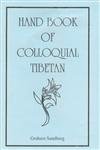 Imagen de archivo de Hand Book of Colloquial Tibetan a la venta por Books in my Basket