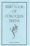 Stock image for Hand Book of Colloquial Tibetan for sale by Books in my Basket
