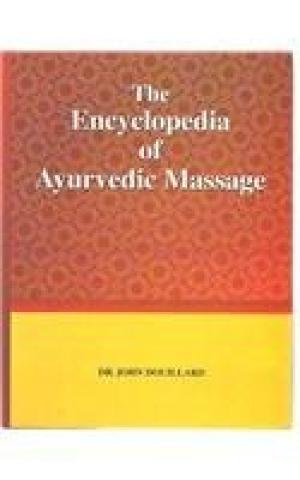 Stock image for The Encyclopedia of Ayurvedic Massage for sale by Majestic Books
