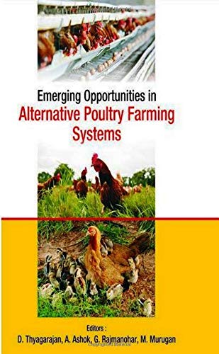 Stock image for Emerging Opportunities in Alternative Poultry Farming Systems for sale by Vedams eBooks (P) Ltd