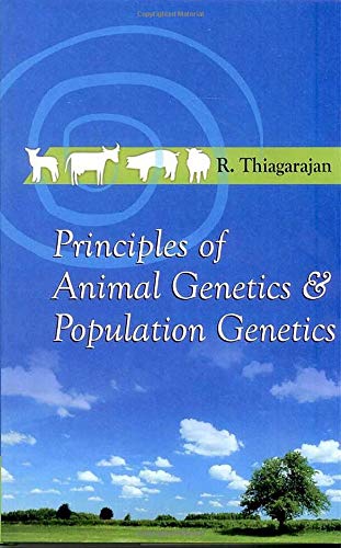 9789381226735: Principles of Animal Genetics and Population Genetics