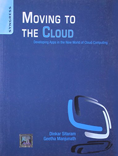 9789381269251: Moving To The Cloud Developing Apps In The New World Of Cloud Computing