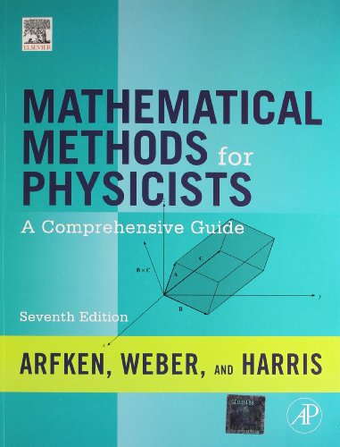 9789381269558: MATHEMATICAL METHODS FOR PHYSICISTS: A COMPREHENSIVE GUIDE, 7TH EDITION