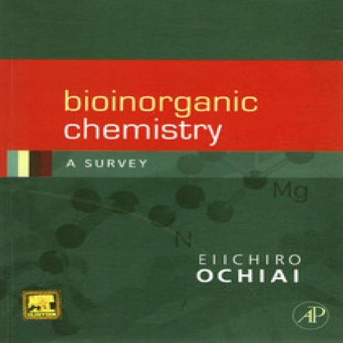 Stock image for Bioinorganic Chemistry: A Survey for sale by SMASS Sellers