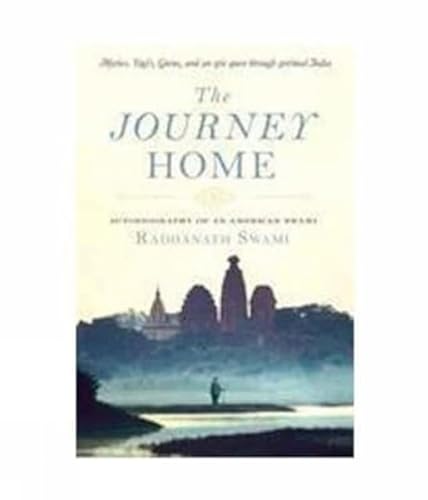 Beispielbild fr The Journey Home: Autobiography of an American Swami zum Verkauf von Better World Books