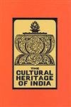 Stock image for The Cultural Heritage of India, Volume VIII: India Before Independence for sale by Books in my Basket