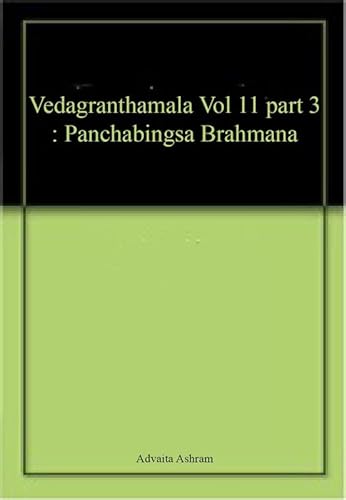 Stock image for VEDGRANTHAMALA KHAND 11 SAMVED PANCHAVINSHA BRAHMAN BHAG 3 for sale by Books Puddle