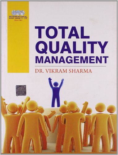 9789381335673: Total Quality Management [Paperback] [Jan 01, 2017] Sharma Vikram [Paperback] [Jan 01, 2017] Sharma Vikram