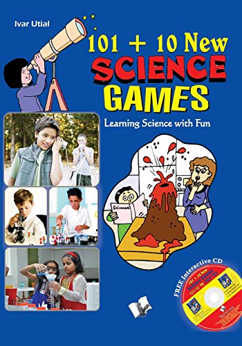 9789381384299: 101+10 New Science Games: Learning Science the Fun Way