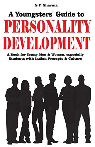 9789381384411: Youngsters' Guide to Personality Development: A Book for Young Mean and Women Especially Students with Indian Percepts and Culture