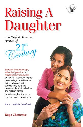 9789381384664: Raising A Daughter: From Cradle to Marriage and After