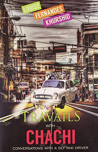 9789381398562: Travails With Chachi