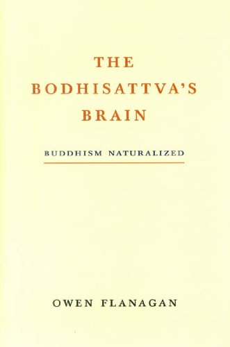 The Bodhisattva's Brain: Buddhism Naturalized (9789381406175) by Flanagan, Owen