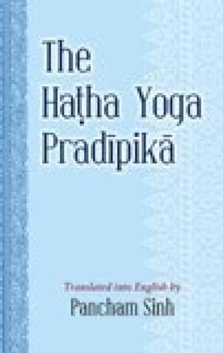 Beispielbild fr The Hatha Yoga Pradipika zum Verkauf von Books in my Basket