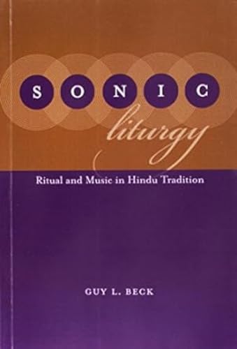 9789381406298: Sonic Liturgy Ritual and Music in Hindu Tradition