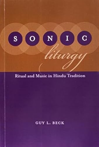 Stock image for Sonic Liturgy: Ritual and Music in Hindu Tradition for sale by Books in my Basket