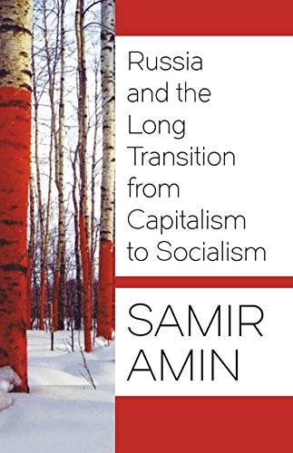9789381406601: Russia and the Long Transition from Capitalism to Socialism